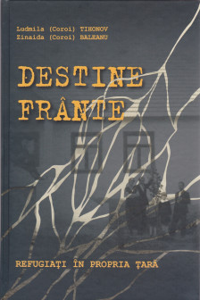 DESTINE FRANTE: Refugiati in propria tara
