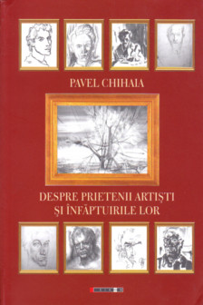 Despre prietenii artisti si infaptuirile lor