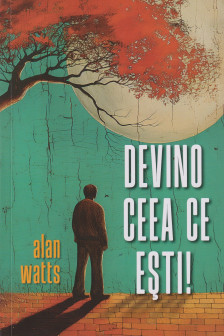 Devino ceea ce esti