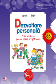 Dezvoltare personala. Caiet de lucru pentru clasa pregatitoare