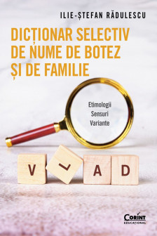 Dictionar selectiv de nume de botez si de familie