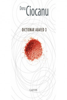 Dictionarul auafed 3. Doru Ciocanu. 2016