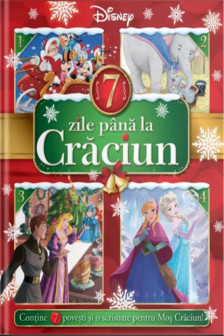 DISNEY. 7 ZILE PANA LA CRACIUN