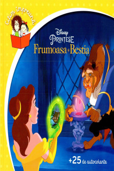 Disney. Citim Impreuna. Frumoasa si Bestia