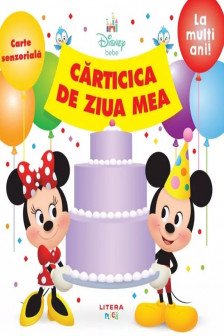 DISNEY BEBE. CARTICICA DE ZIUA MEA. Carte senzoriala
