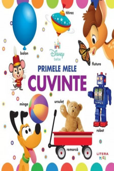 DISNEY BEBE. PRIMELE MELE CUVINTE