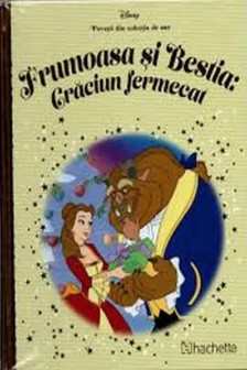 DISNEY Gold. 95 FRUMOASA SI BESTIA. CRACIUNUL FERMECAT