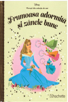 DISNEY Gold. 101 FRUMOASA ADORMITA SI ZANELE BUNE