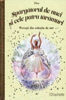 DISNEY Gold. 117 SPARGATORUL DE NUCI SI CELE PATRU TARAMURI