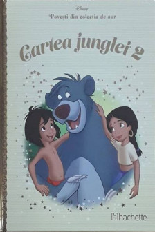 Disney Gold. 17 Cartea junglei 2