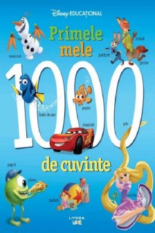 DISNEY EDUCATIONAL. Primele mele 1000 de cuvinte