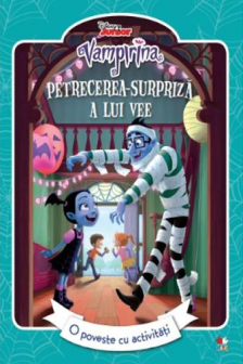 DISNEY JUNIOR. VAMPIRINA. Petrecerea surpriza a lui Vee