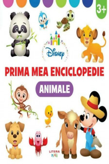 DISNEY. PRIMA MEA ENCICLOPEDIE. ANIMALE. 3 ani