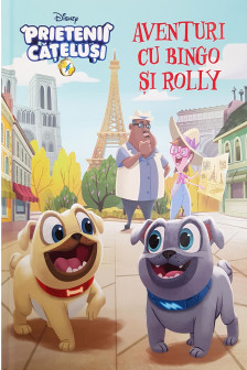 DISNEY. Puppy dog pals. Aventuri cu Bingo si Rolly
