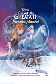 DISNEY. REGATUL DE GHEATA II. Povestea filmului (Disney clasic) reeditare