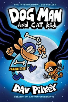 Dog Man: Dog Man and Cat Kid (Book 4) PB