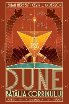 Dune. Batalia Corrinului (Partea 3 din Legendele Dunei)