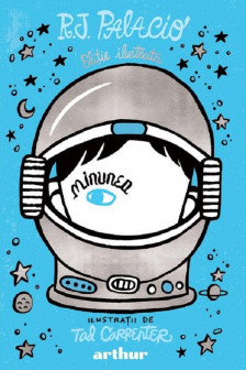 Minunea [editie ilustrata]