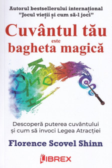 Cuvantul tau este bagheta magica