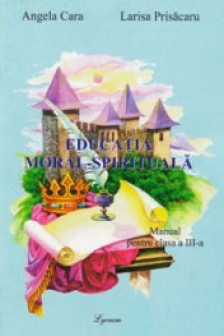 Educatia moral-spirituala cl.III-a. Cara A.