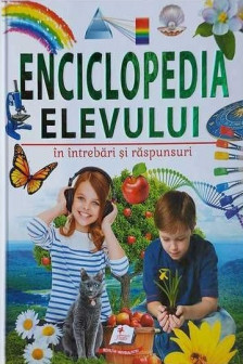 Enciclopedia elevului in intrebari si raspunsuri