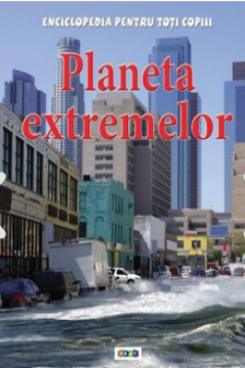 Enciclopedia PTC. Planeta extremelor