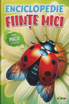 Enciclopedie: Fiinte mici