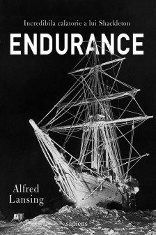 Endurance. Incredibila calatorie a lui Shackleton