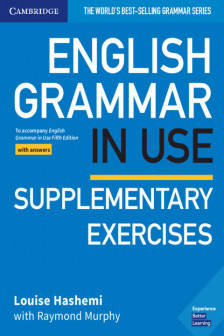 English Grammar in Use. Supplementary Exercises Book with Answers (5th Edition).