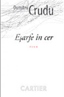 Esarfe in cer. Poem. Dumitru Crudu. 2012. Cartier