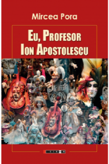 Eu profesor Ion Apostolescu