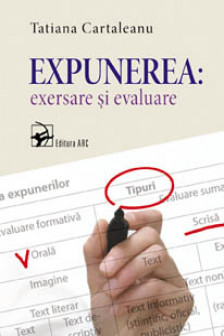 Expunerea: exersare si evaluare.