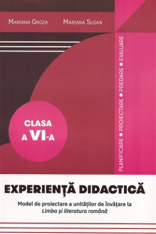 Experienta didacica cl a 6- a Modele de proiectare  la limba rom
