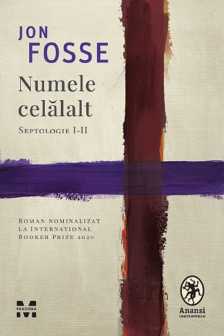 Numele celalalt. Septologie I-II