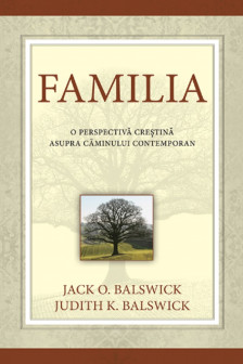 Familia - o perspectiva crestina asupra caminului contemporan