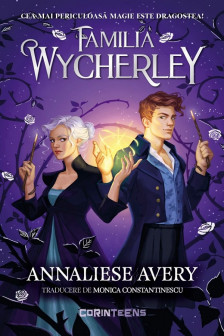 Familia Wycherley (Vol. 1 al seriei &bdquo;Familia Wycherley")&nbsp;