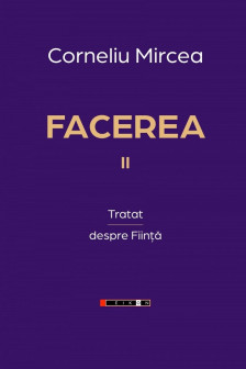 Facerea. Vol. II