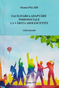 Facilitarea adaptarii psihosociale la varsta adolescentei