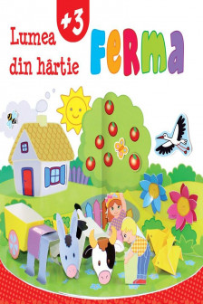 Ferma &ndash; Lumea din hartie