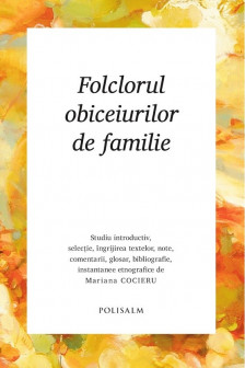 Folclorul obiceiurilor de familie