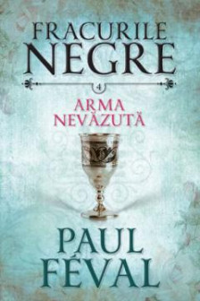Fracurile negre. Arma nevazuta. Vol. 4