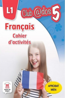 Francais. Cahier d'activites. L1 (clasa a V-a)