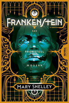Frankenstein sau Prometeul modern