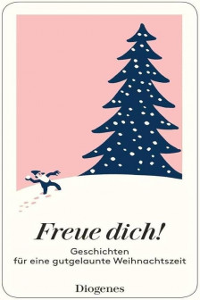 Freue dich! Geschichten fur eine gutgelaunte Weihnachtszeit