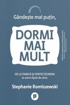 Gandeste mai putin dormi mai mult