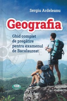 Geografia ghid complet de pregatire de bacalaureat