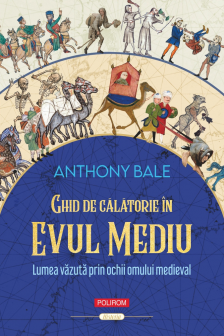Ghid de calatorie in Evul Mediu