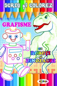 Grafizme cu roboti si dinozauri.