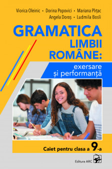 Gramatica limbii romane cl.9 exersare si performanta
