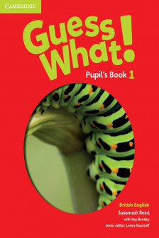 Guess What! Level 1. Pupil's Book